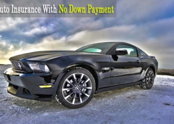 Cheap Full Coverage Auto Insurance With No Down Payment