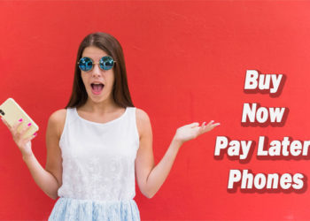 Buy Now Pay Later Phones No Credit Check